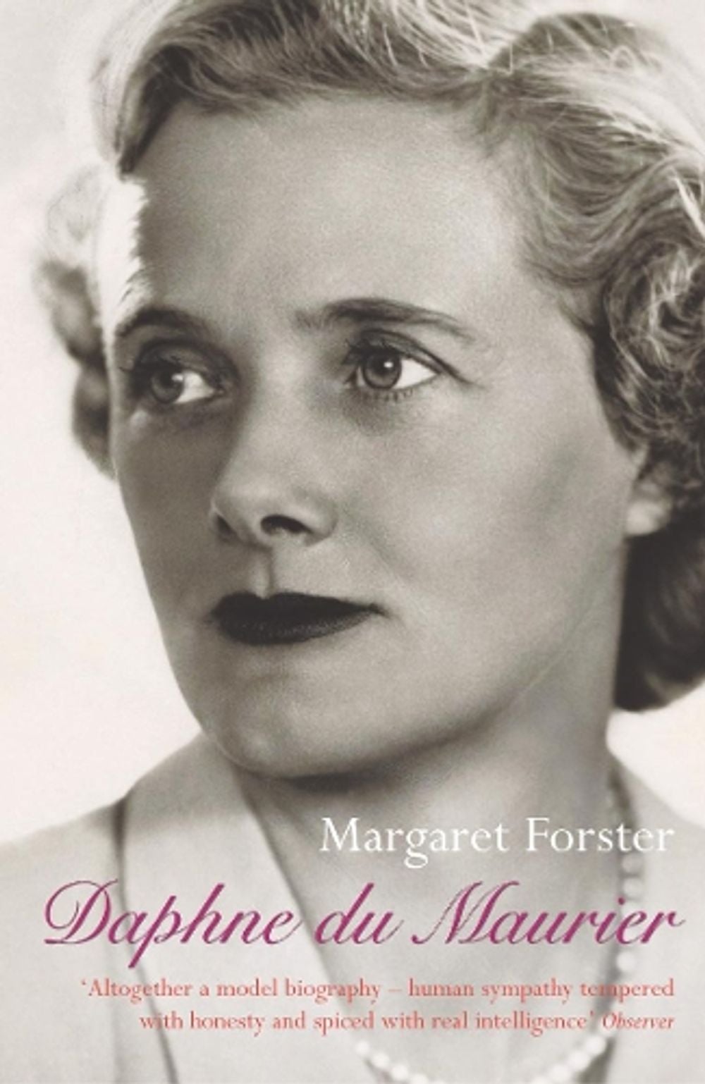 Daphne Du Maurier by Margaret Forster - ISBN: 9780099333319