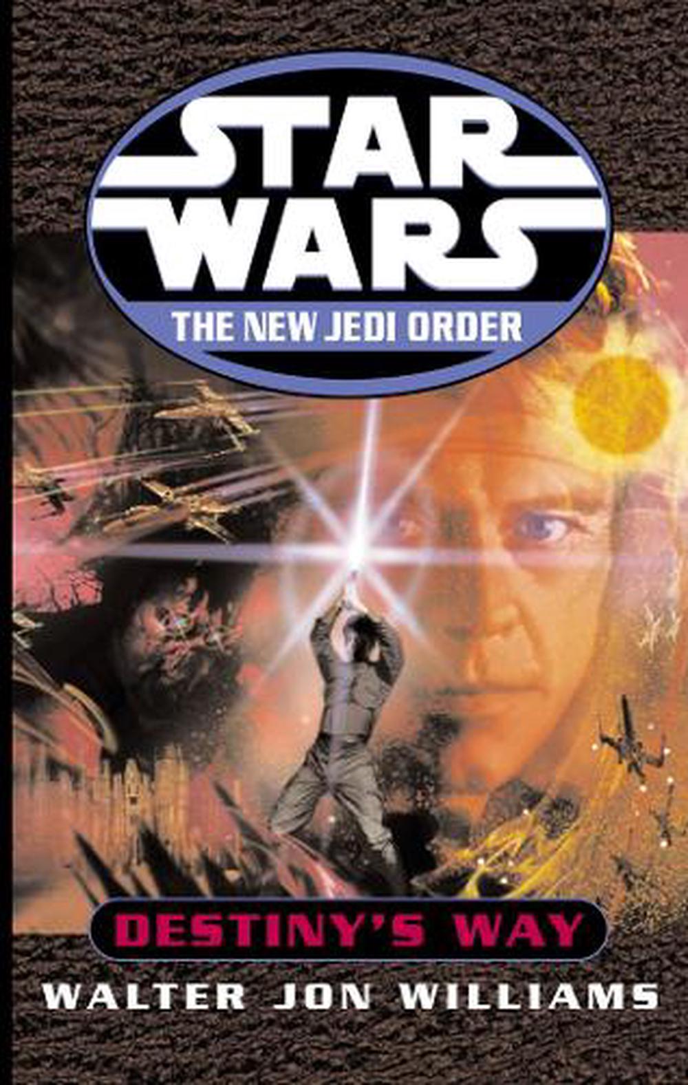 Star Wars: The New Jedi Order: Destiny's Way by Walter Jon Williams - ISBN: 9780099410478