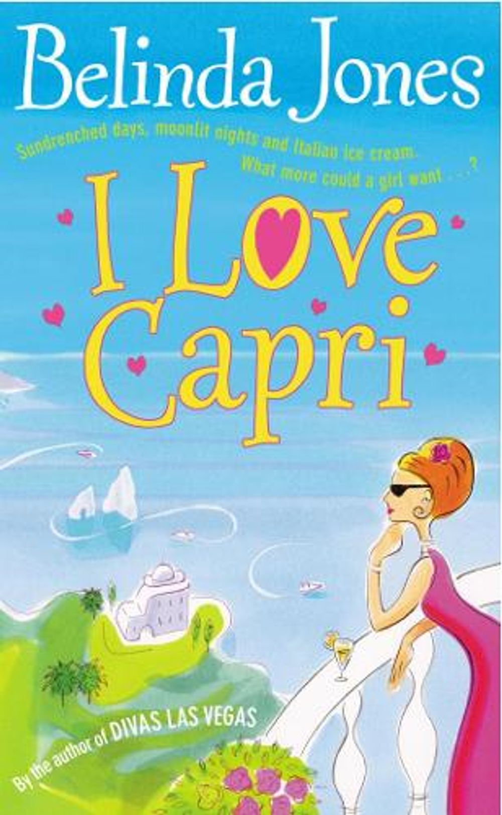 I Love Capri by Belinda Jones - ISBN: 9780099414933