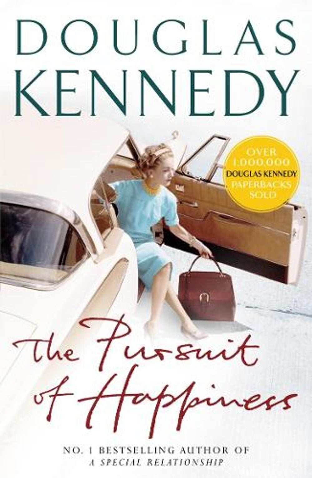 The Pursuit Of Happiness by Douglas Kennedy - ISBN: 9780099415374