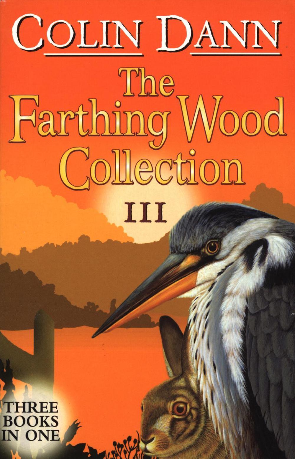 Farthing Wood Collection 3 by Colin Dann - ISBN: 9780099417248