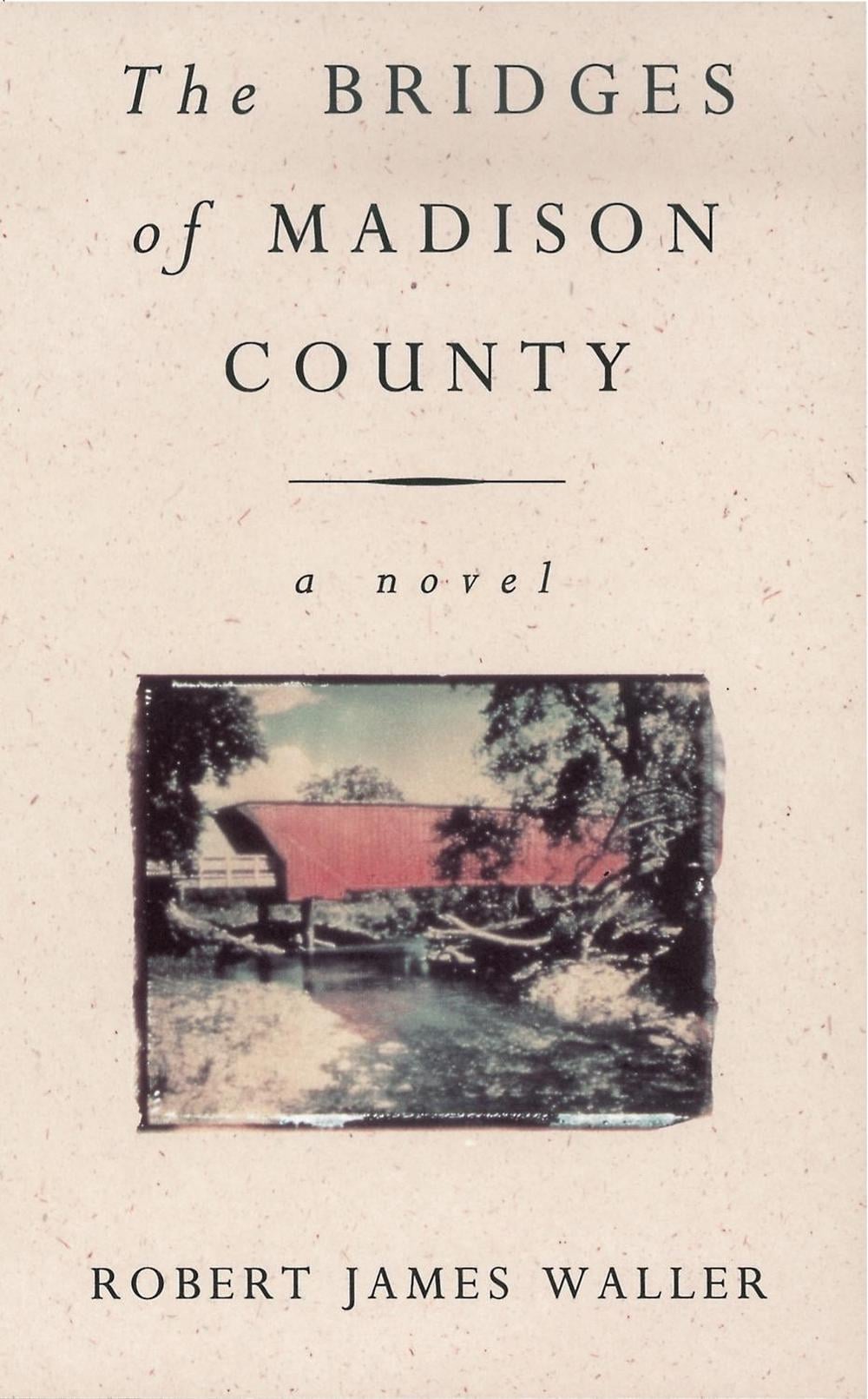 The Bridges Of Madison County by Robert James Waller - ISBN: 9780099421344