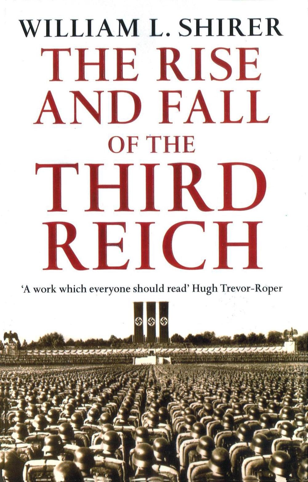 Rise And Fall Of The Third Reich by William L. Shirer, Paperback