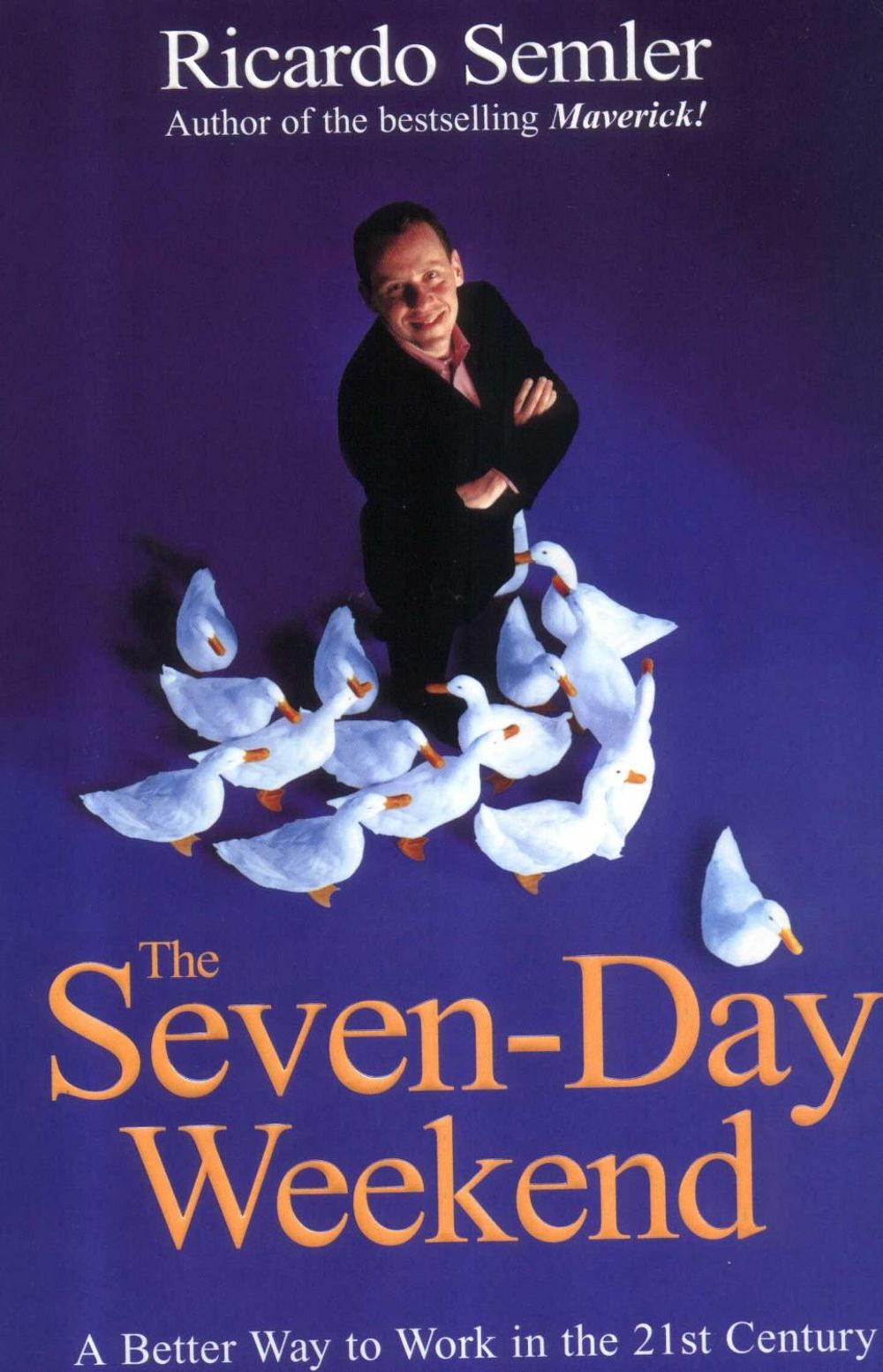 The Seven-Day Weekend by Ricardo Semler - ISBN: 9780099425236