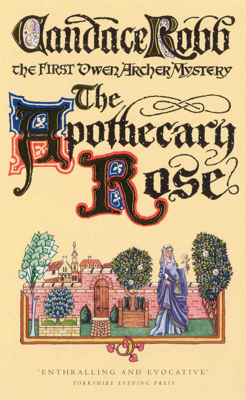 The Apothecary Rose by Candace Robb - ISBN: 9780099429760
