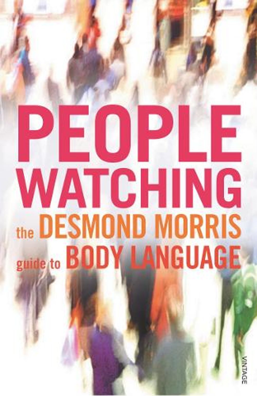 Peoplewatching by Desmond Morris - ISBN: 9780099429784