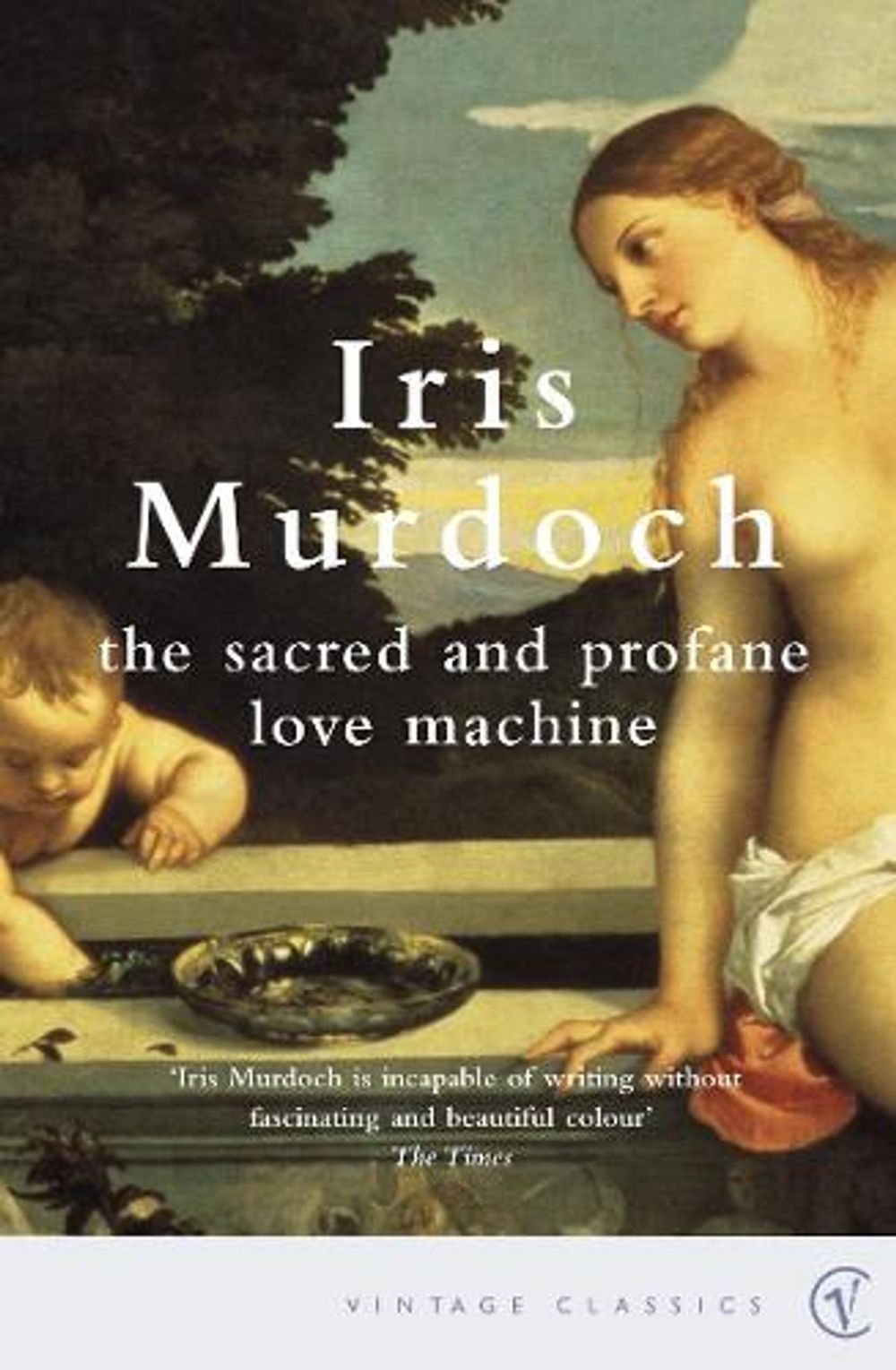 The Sacred And Profane Love Machine by Iris Murdoch - ISBN: 9780099433576