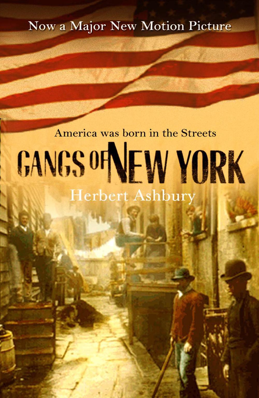 The Gangs Of New York by Herbert Asbury - ISBN: 9780099436744