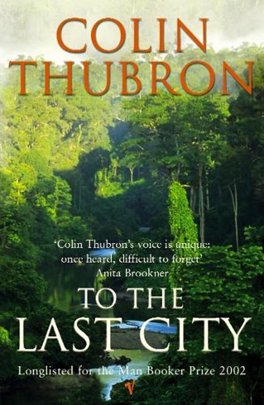 To The Last City by Colin Thubron - ISBN: 9780099437239