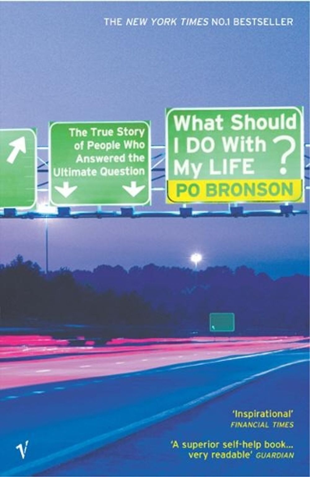 What Should I Do With My Life? by Po Bronson - ISBN: 9780099437994