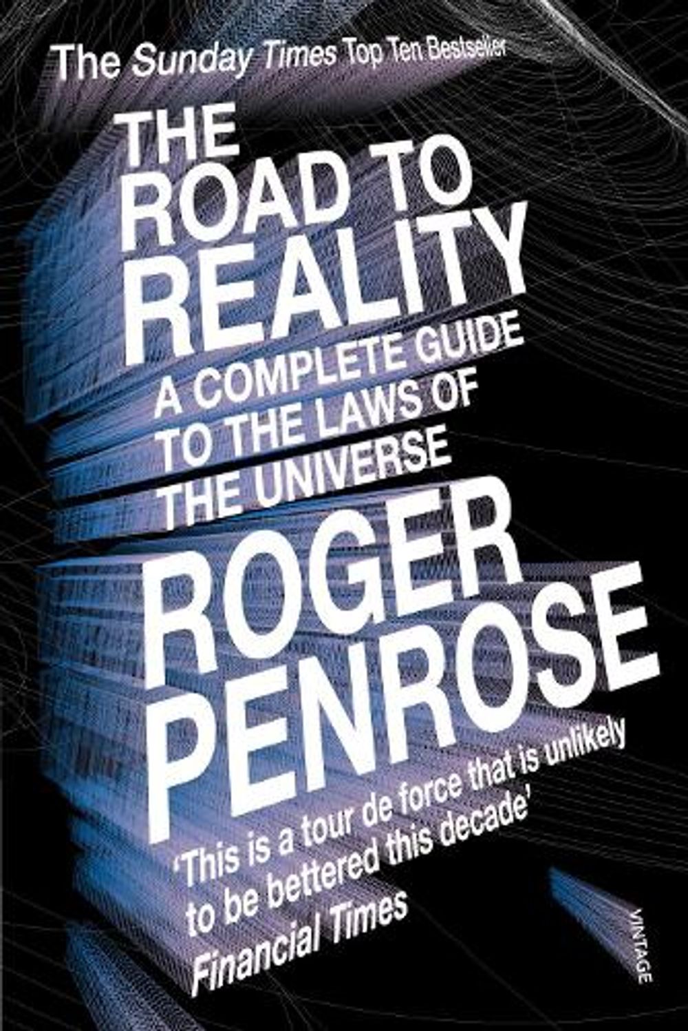The Road to Reality by Roger Penrose - ISBN: 9780099440680