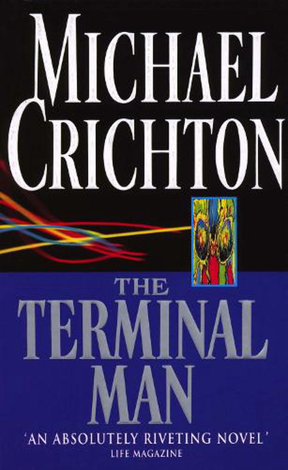 The Terminal Man - Michael Crichton