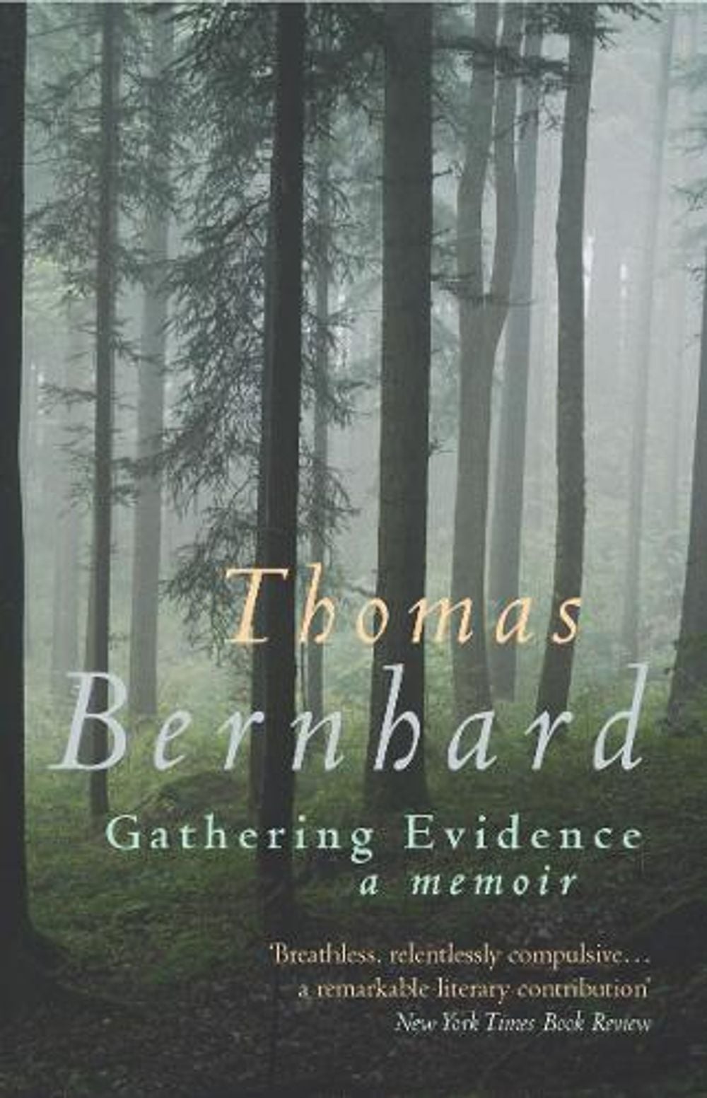 Gathering Evidence by Thomas Bernhard - ISBN: 9780099442530