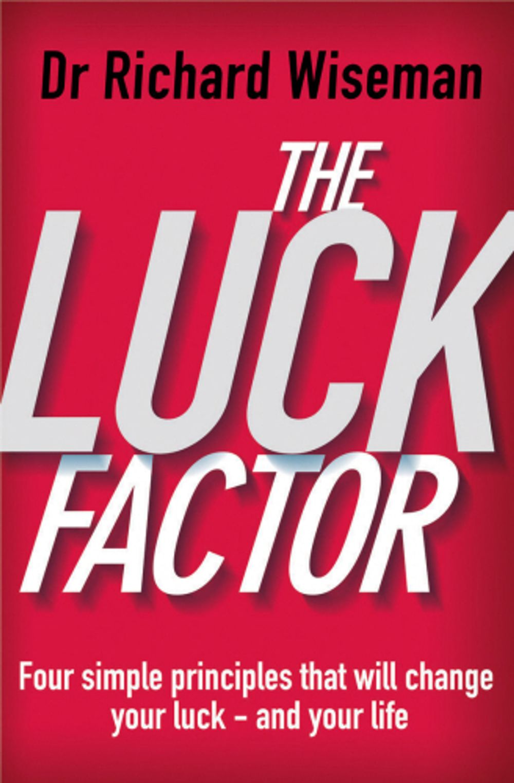The Luck Factor by Richard Wiseman - ISBN: 9780099443247