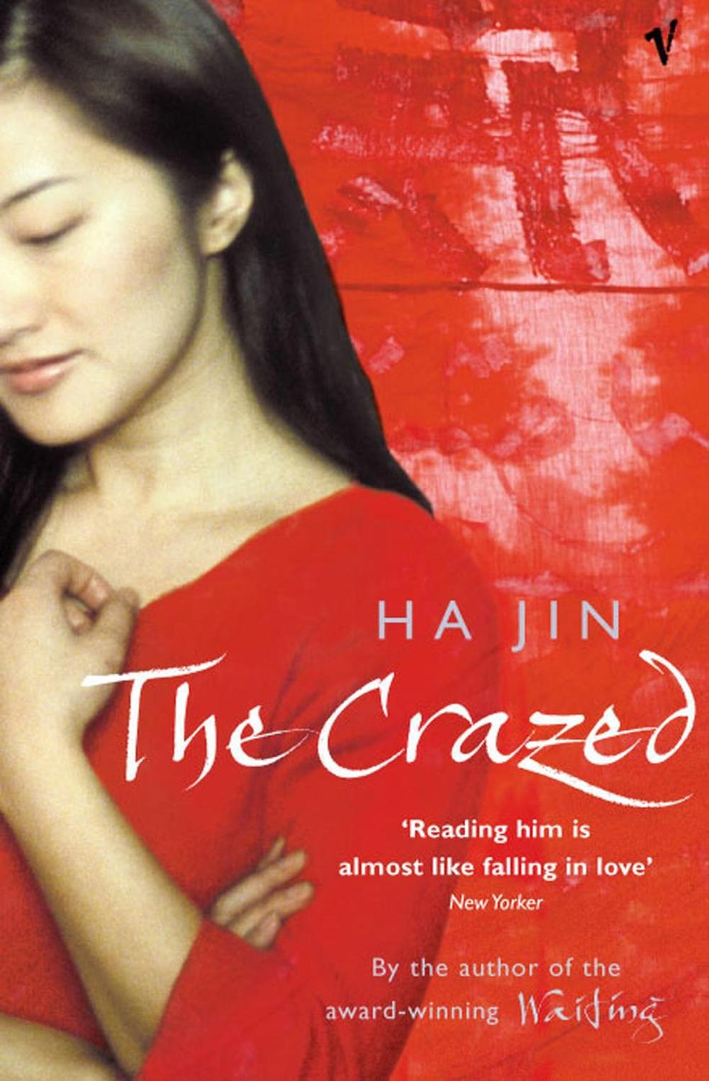The Crazed by Ha Jin - ISBN: 9780099444886