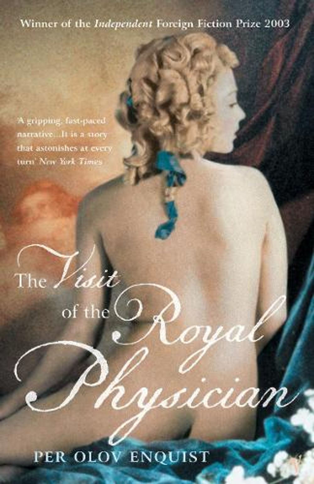 The Visit Of The Royal Physician by Per Olov Enquist - ISBN: 9780099447054
