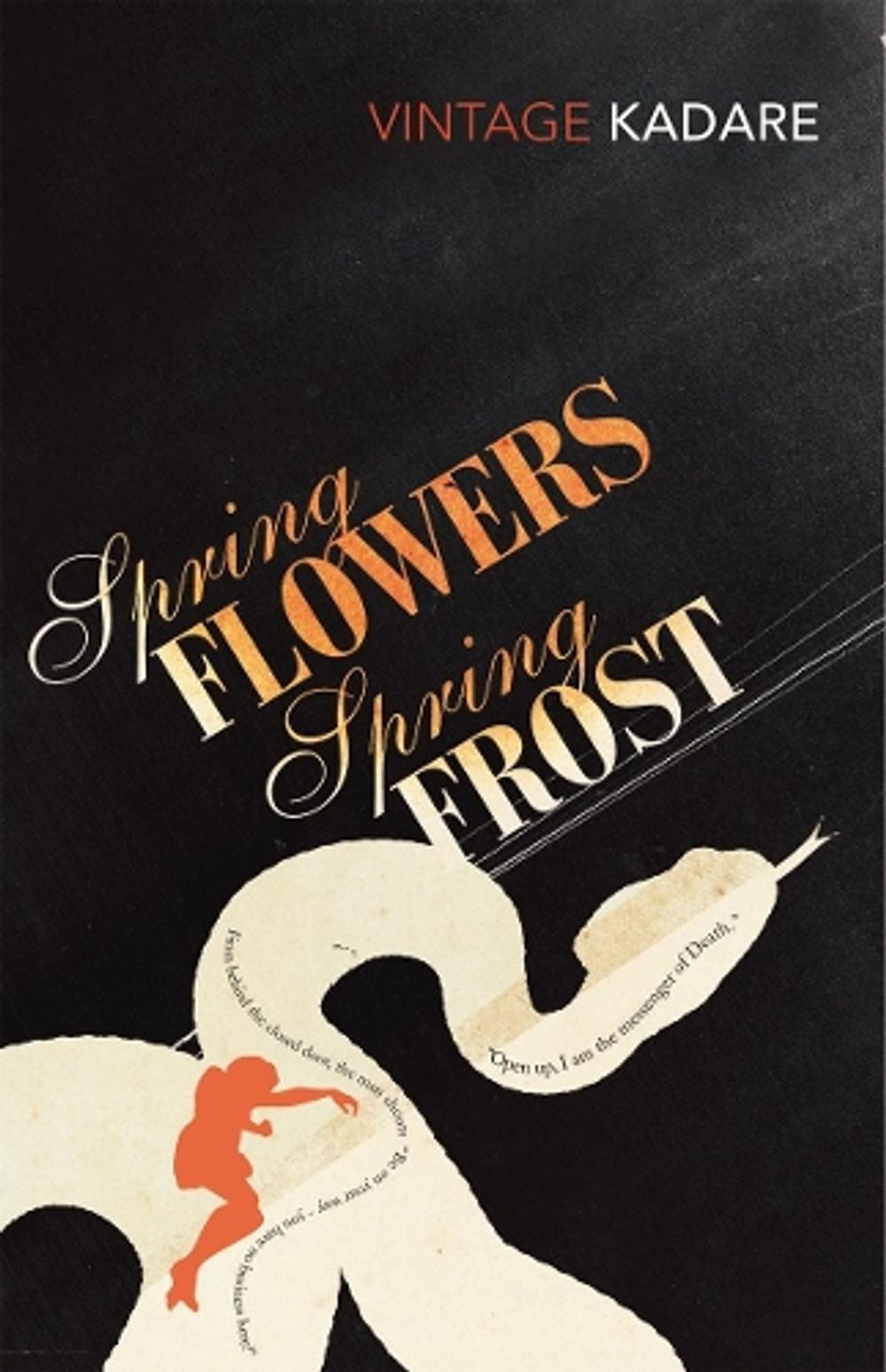 Spring Flowers, Spring Frost by Ismail Kadare - ISBN: 9780099449836