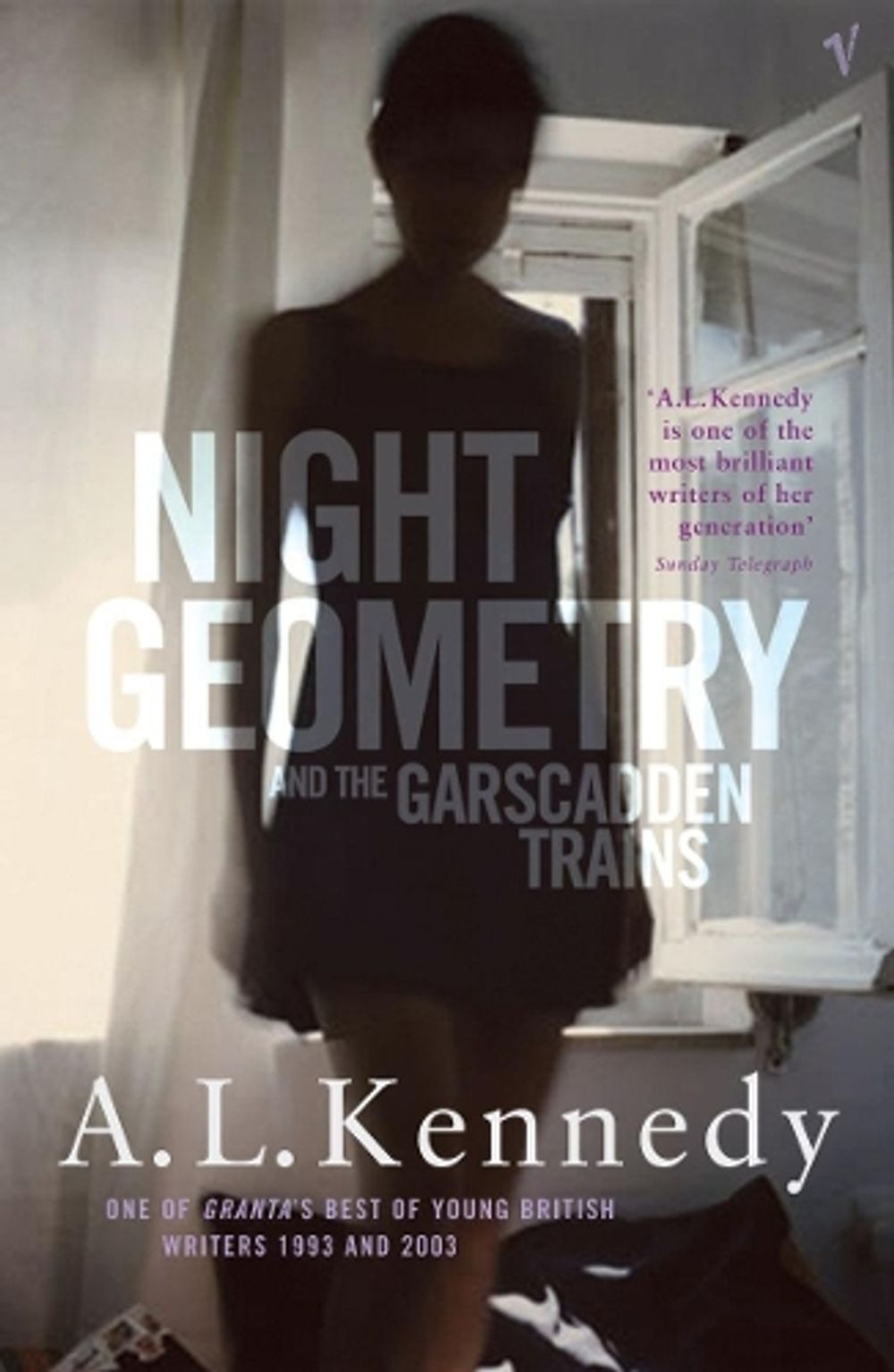 Night Geometry And The Garscadden Trains by A.L. Kennedy - ISBN: 9780099450061