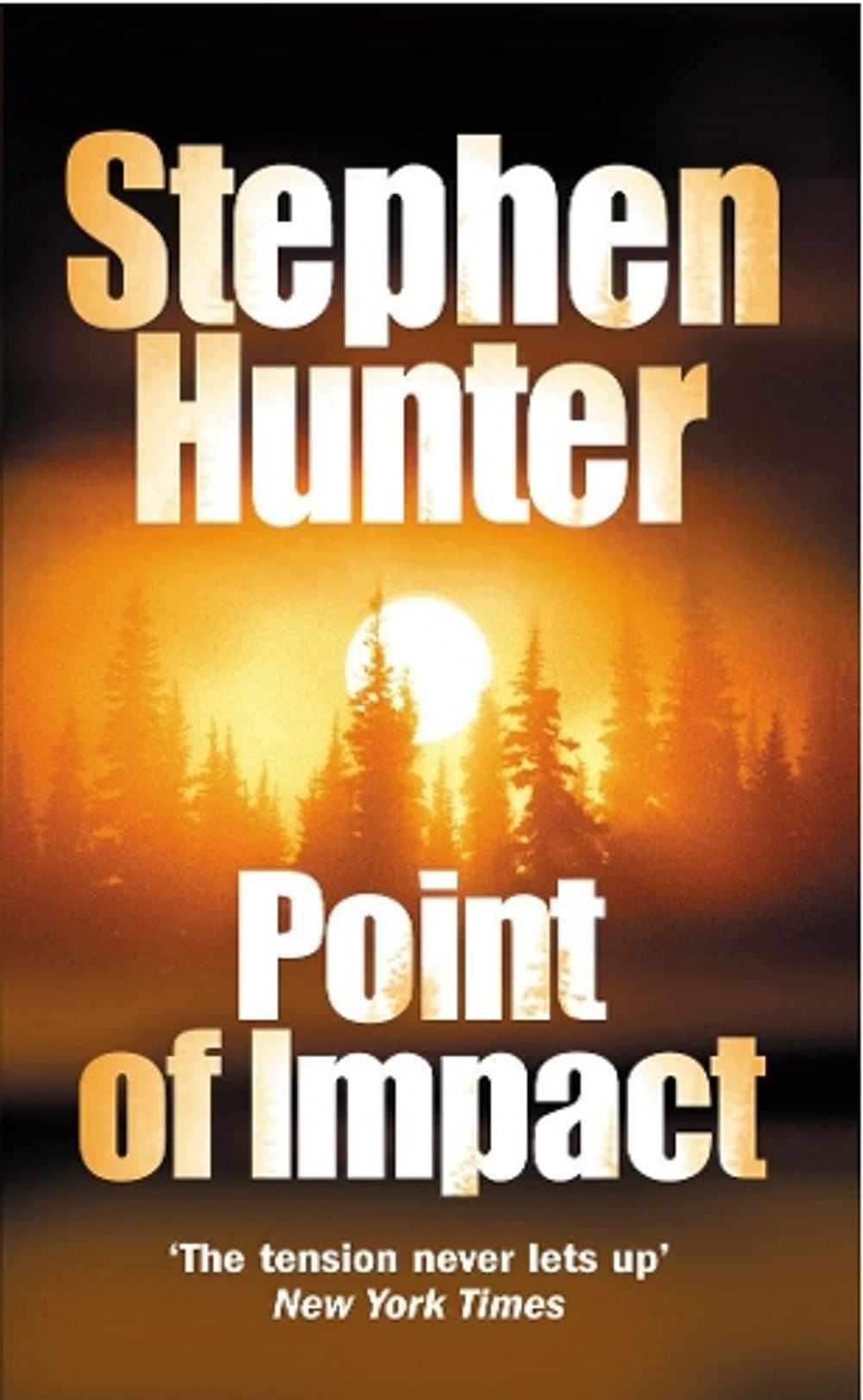 Point Of Impact by Stephen Hunter - ISBN: 9780099453451