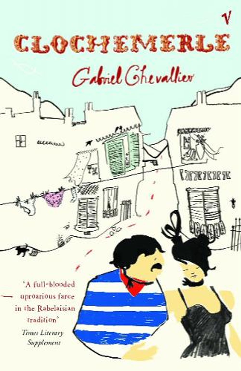 Clochemerle by Gabriel Chevallier - ISBN: 9780099453888