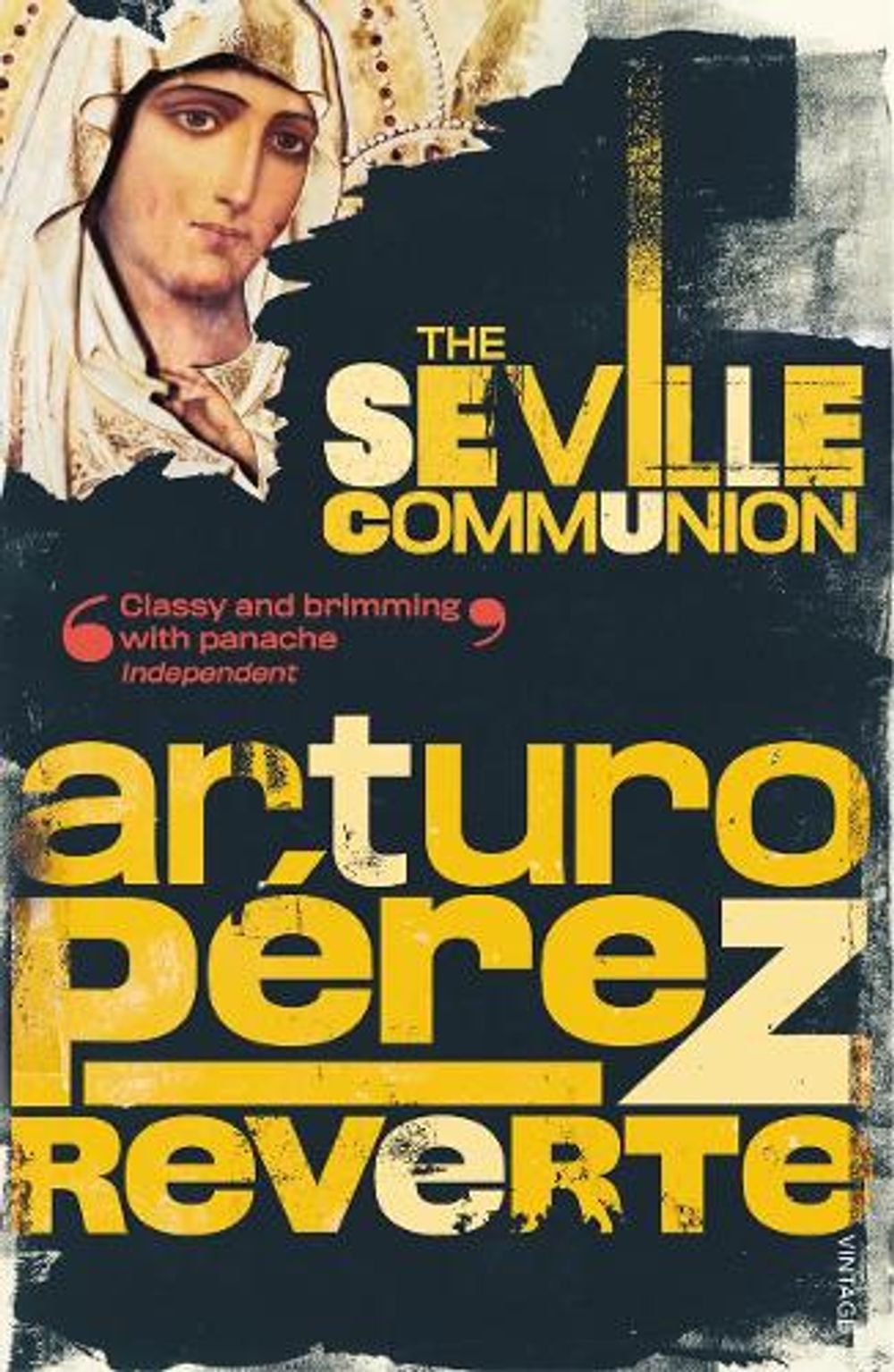 The Seville Communion by Arturo Peréz-Reverte - ISBN: 9780099453963