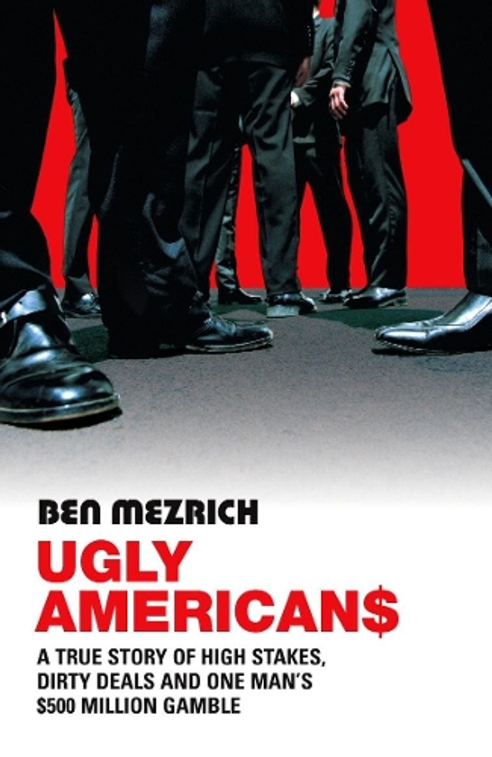 Ugly Americans by Ben Mezrich - ISBN: 9780099455059