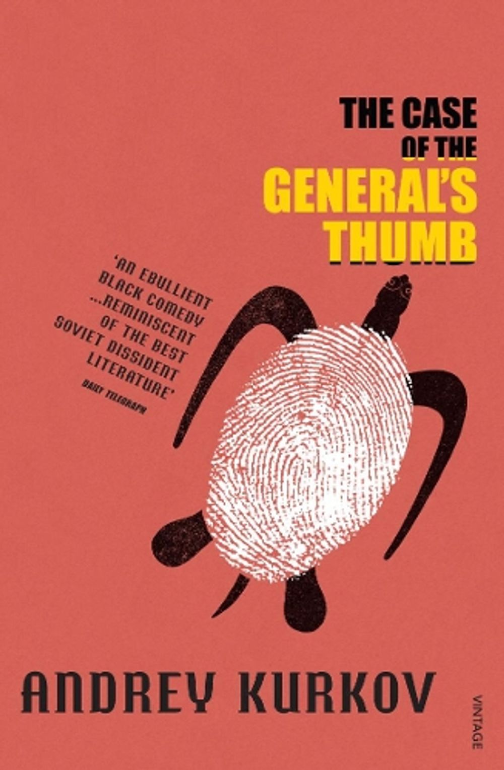 The Case of the General's Thumb by Andrey Kurkov - ISBN: 9780099455257