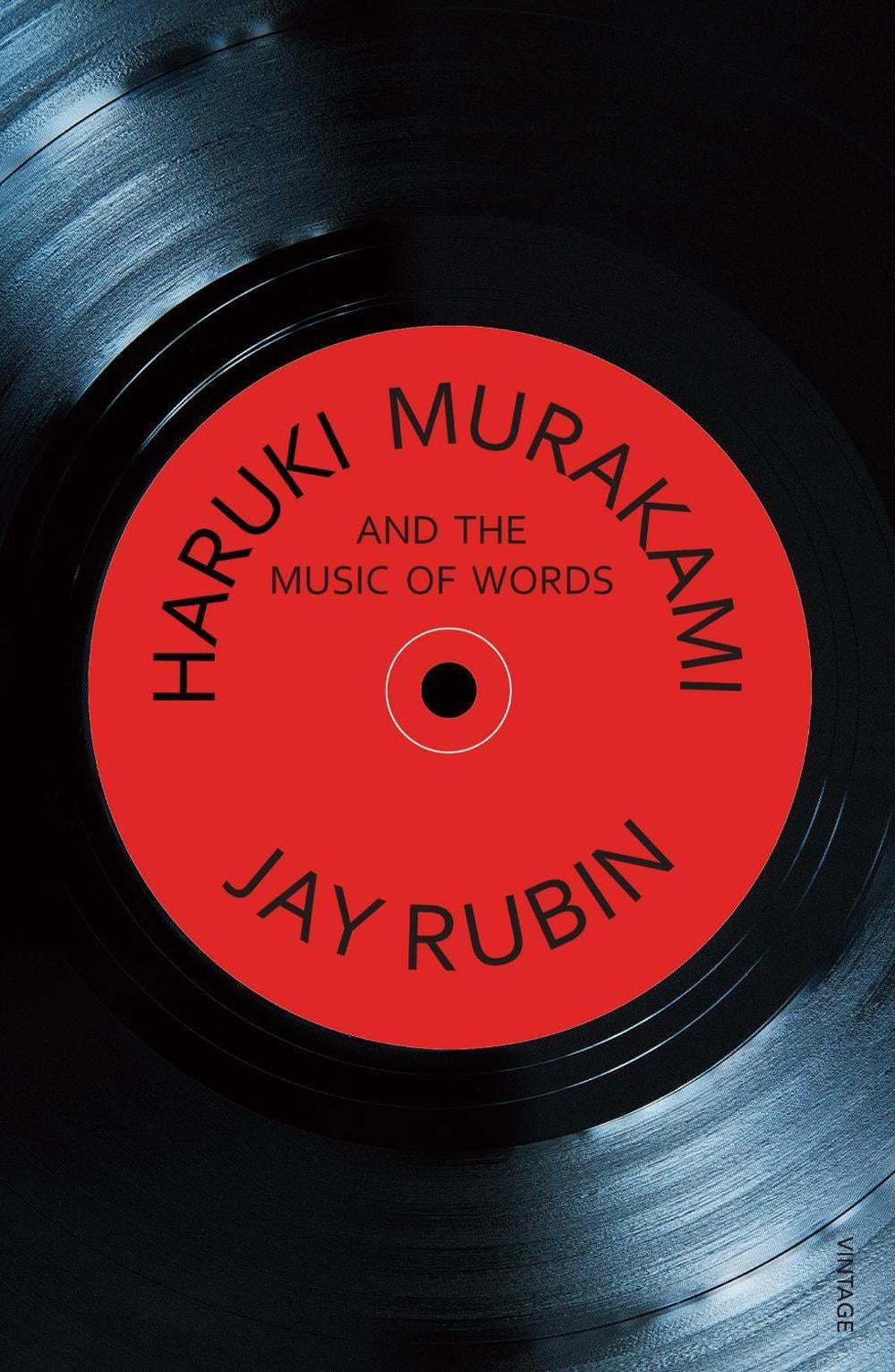 Haruki Murakami and the Music of Words by Jay Rubin - ISBN: 9780099455448
