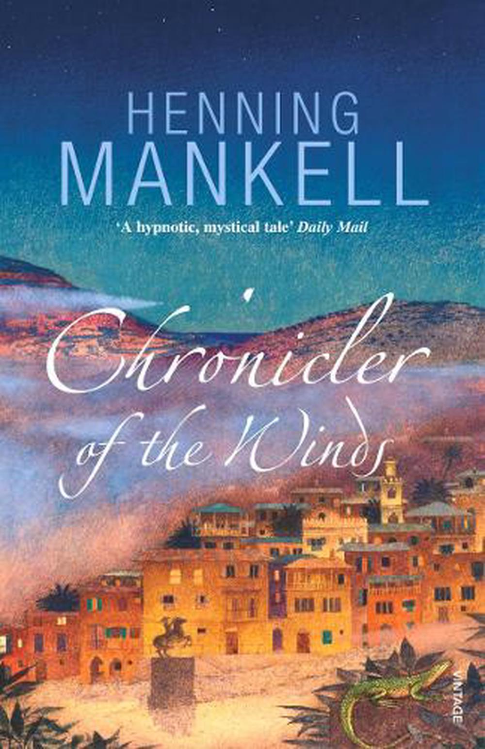 Chronicler of the Winds by Henning Mankell - ISBN: 9780099455479