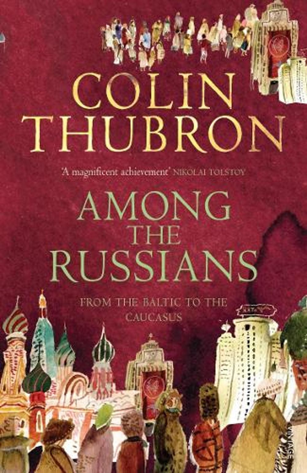 Among the Russians by Colin Thubron - ISBN: 9780099459293