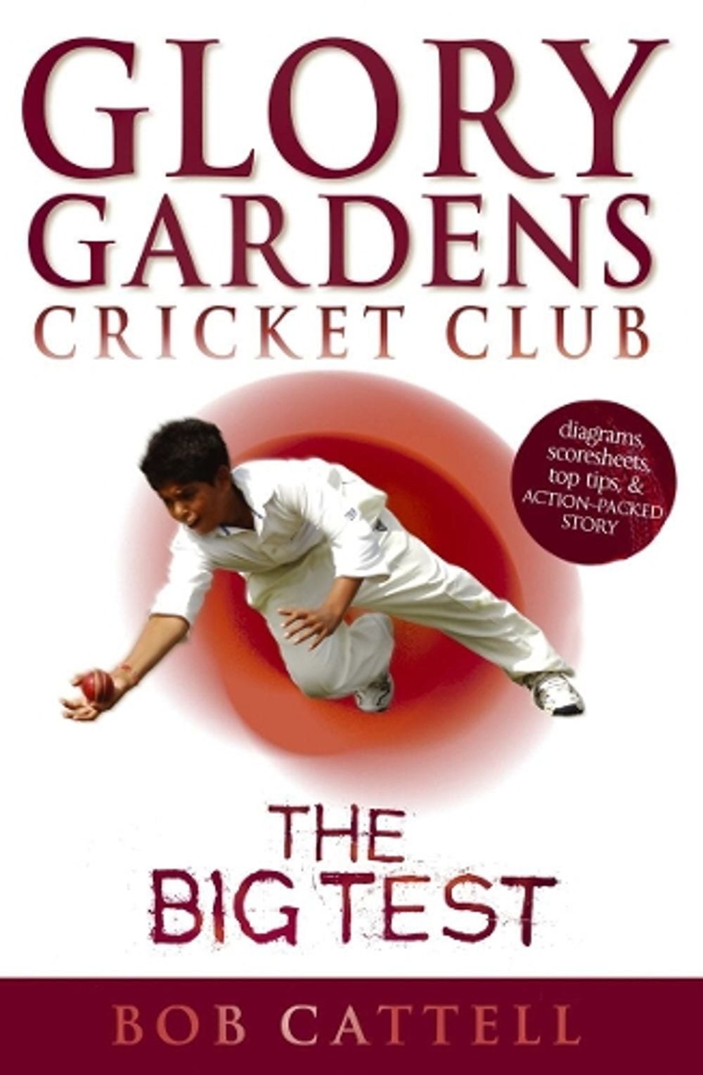 Glory Gardens 3 - The Big Test by Bob Cattell - ISBN: 9780099461319