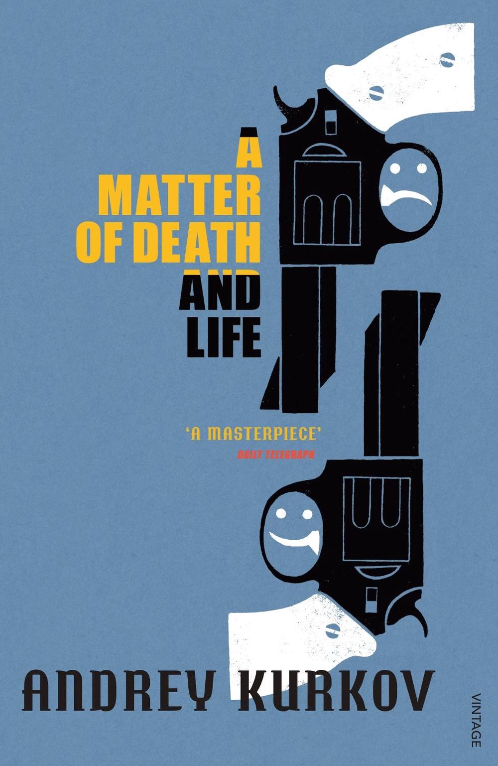 A Matter of Death and Life by Andrey Kurkov - ISBN: 9780099461586