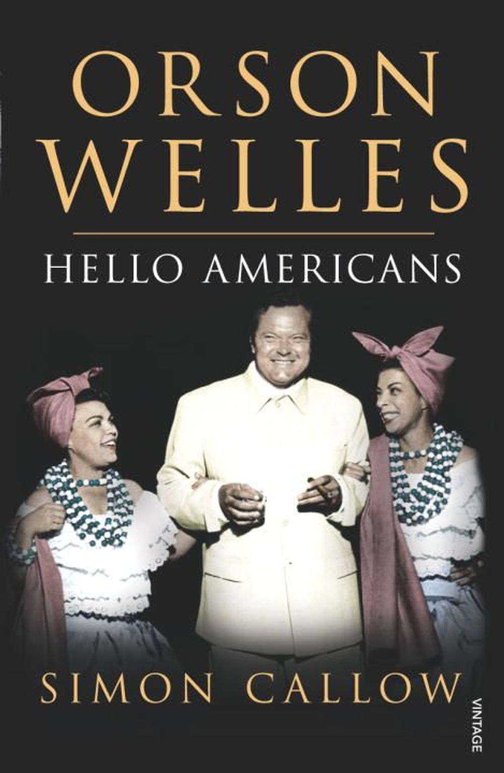 Orson Welles, Volume 2 by Simon Callow - ISBN: 9780099462613