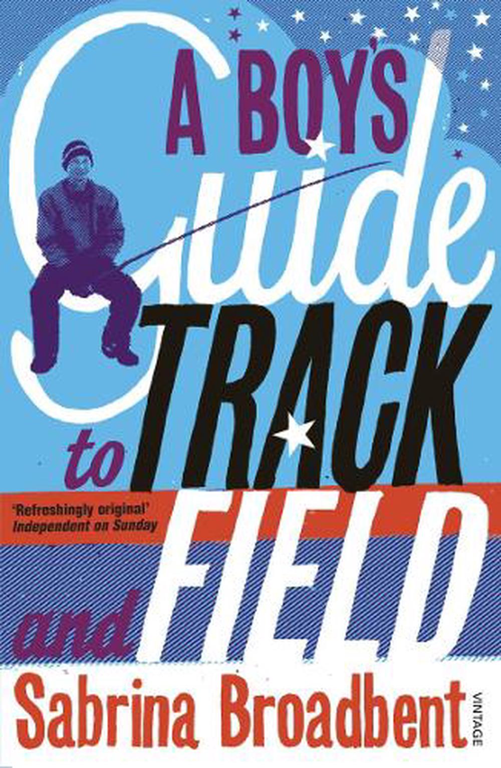 A Boy's Guide to Track and Field by Sabrina Broadbent, Paperback
