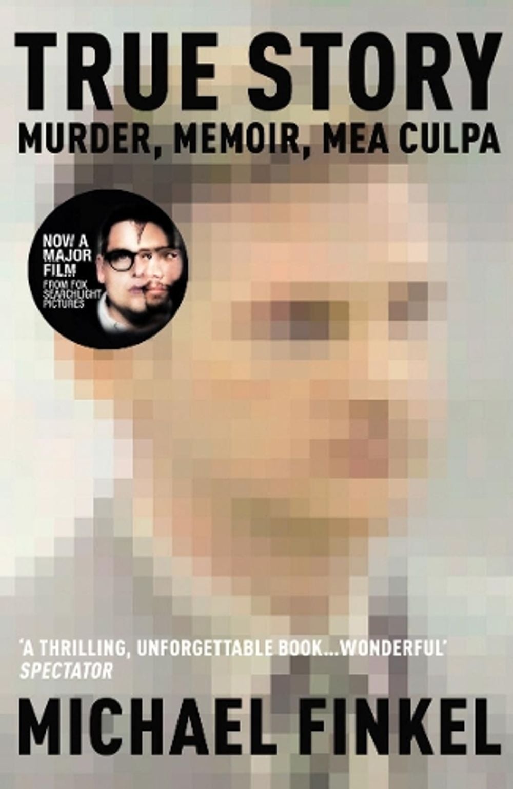 True Story by Michael Finkel - ISBN: 9780099464570