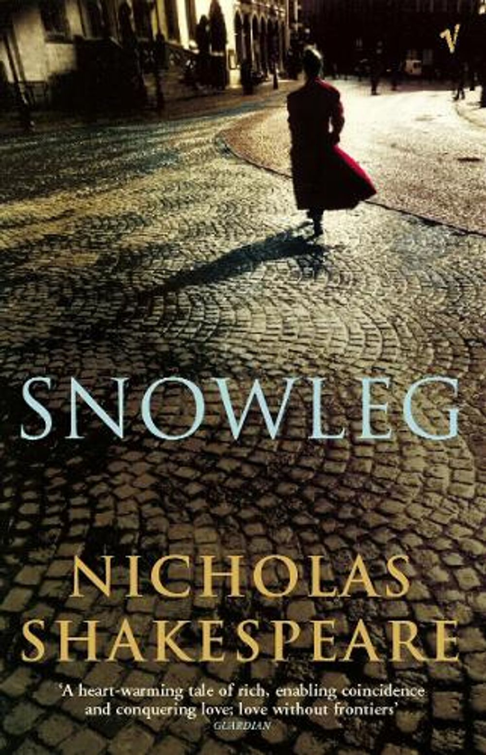 Snowleg by Nicholas Shakespeare - ISBN: 9780099466093