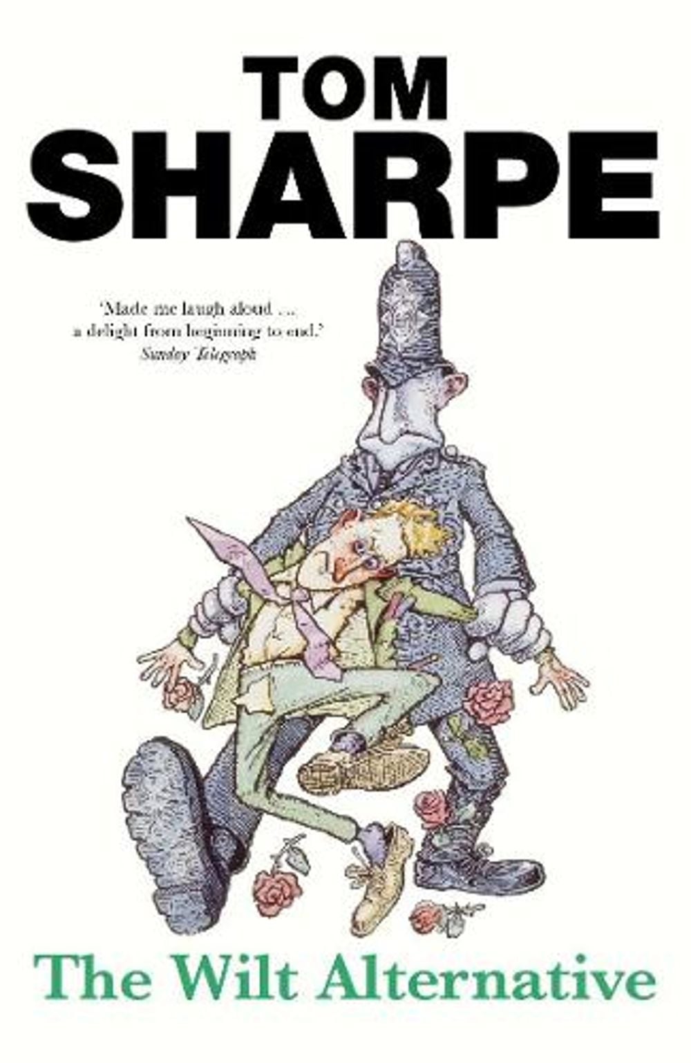 The Wilt Alternative by Tom Sharpe - ISBN: 9780099466499