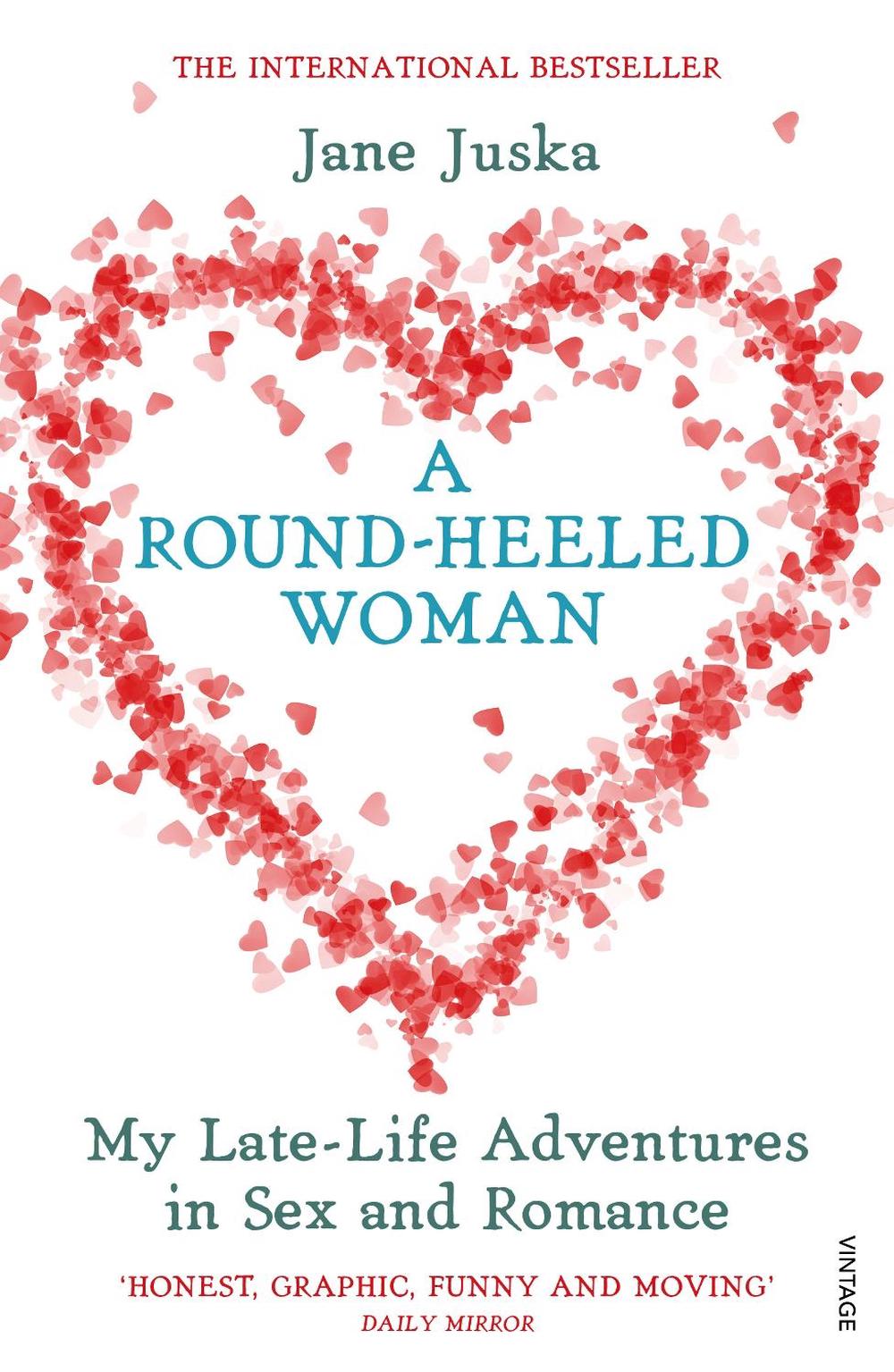 A Round-Heeled Woman by Jane Juska - ISBN: 9780099466703