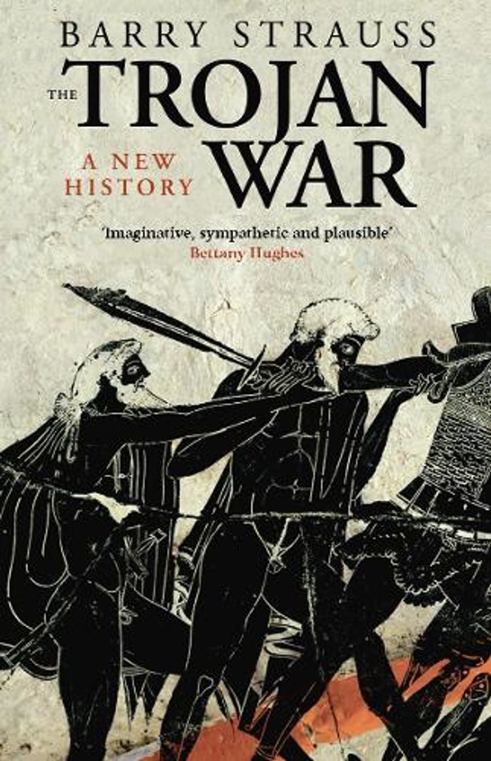 The Trojan War by Barry Strauss - ISBN: 9780099474333