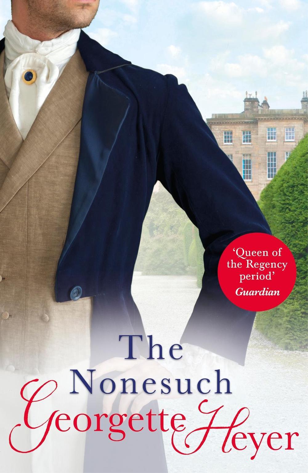 The Nonesuch by Georgette Heyer - ISBN: 9780099474388