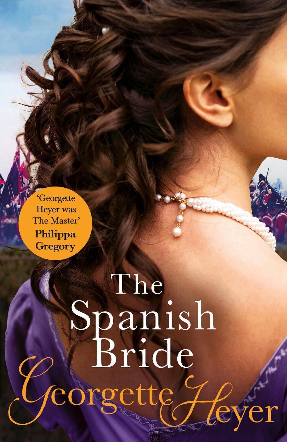 The Spanish Bride by Georgette Heyer - ISBN: 9780099474456