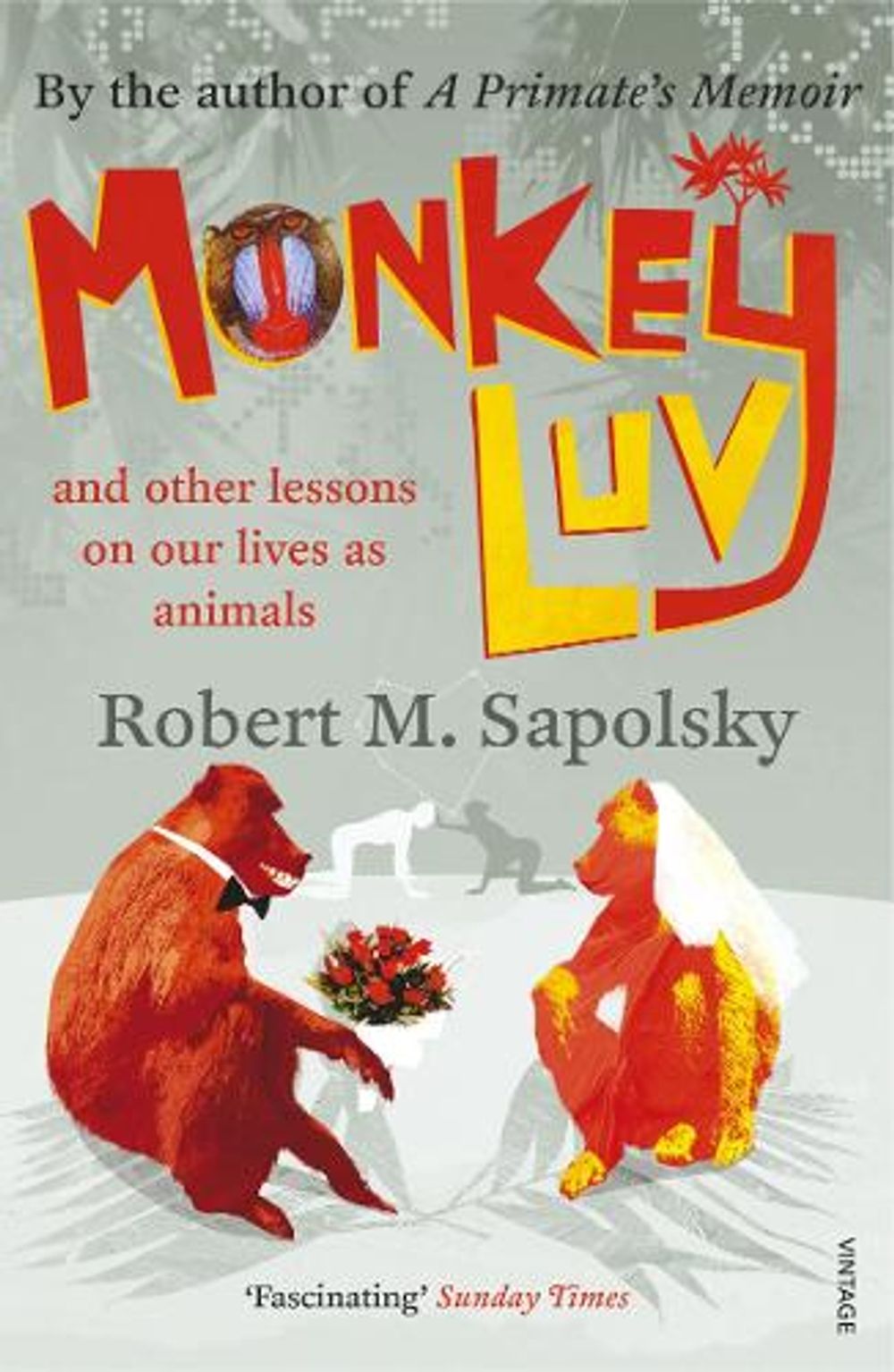 Monkeyluv by Robert M. Sapolsky - ISBN: 9780099474555