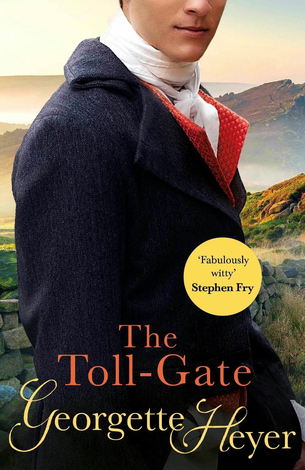 The Toll-Gate by Georgette Heyer - ISBN: 9780099476368