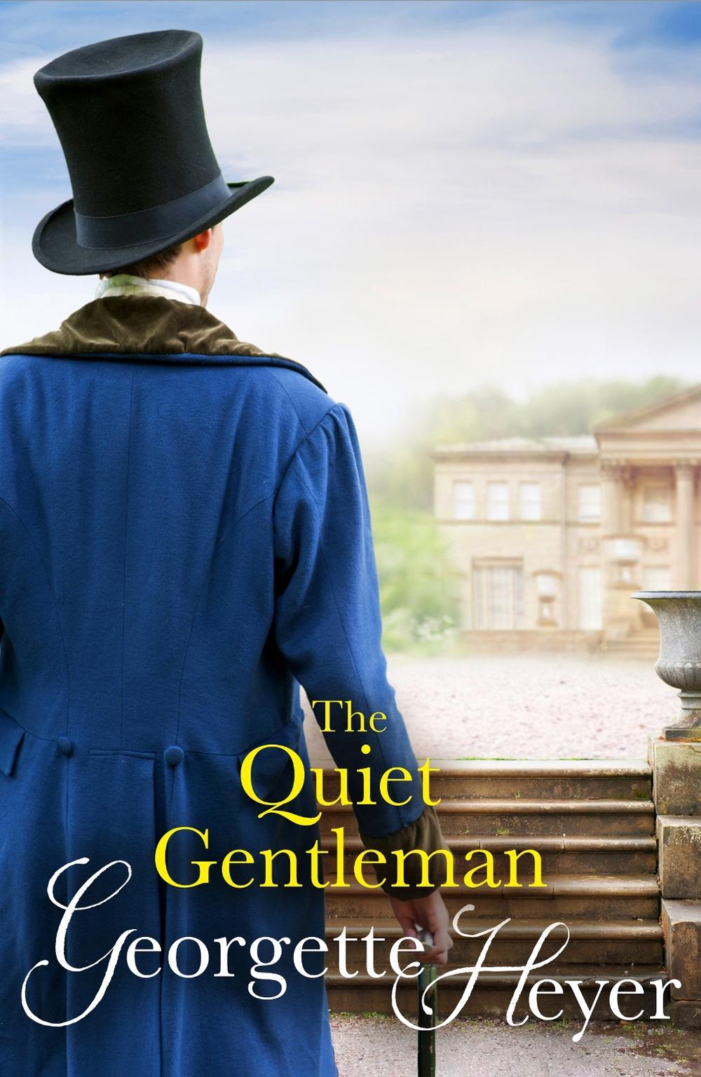 The Quiet Gentleman by Georgette Heyer - ISBN: 9780099476375