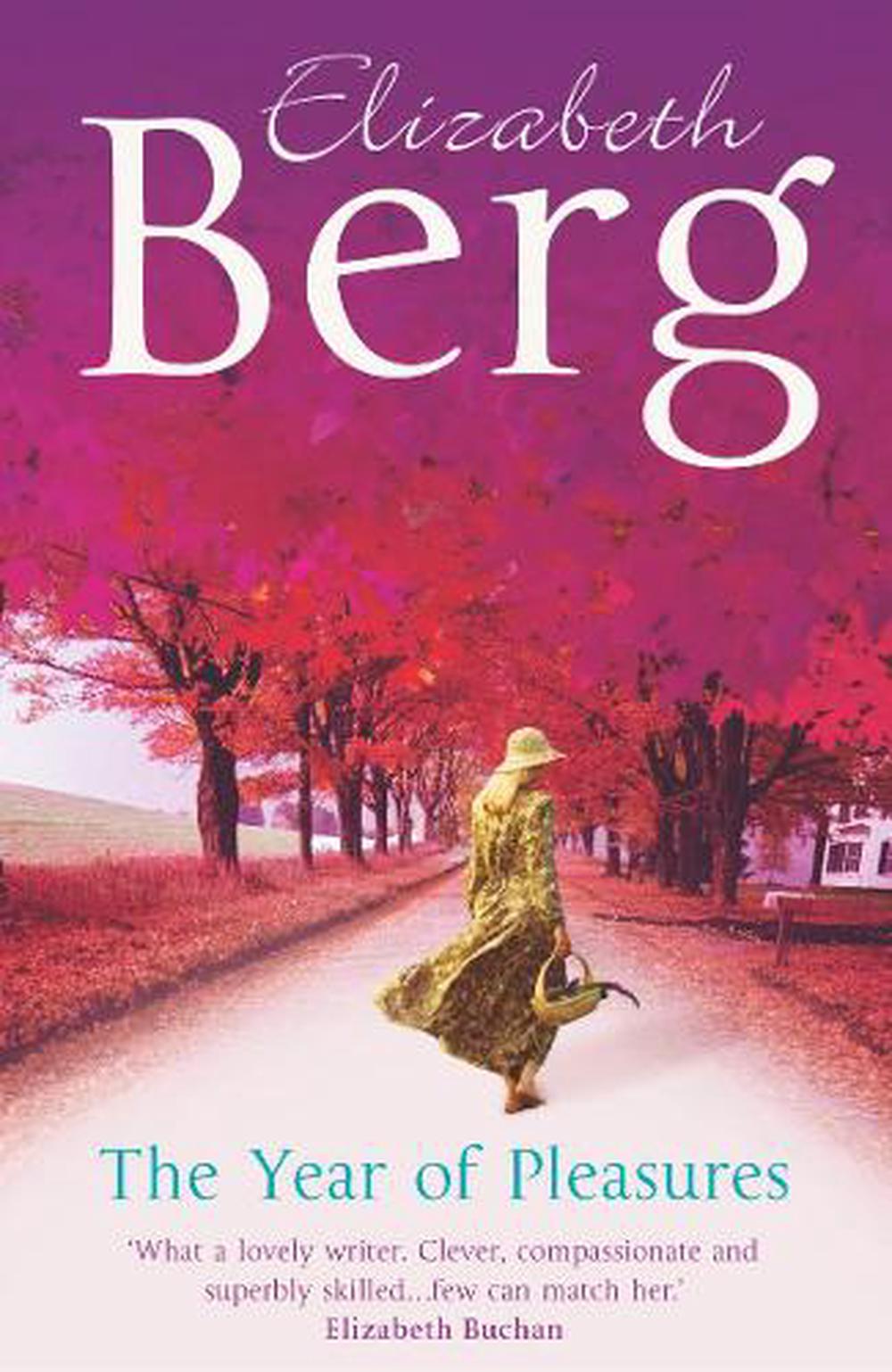 The Year Of Pleasures by Elizabeth Berg - ISBN: 9780099476474