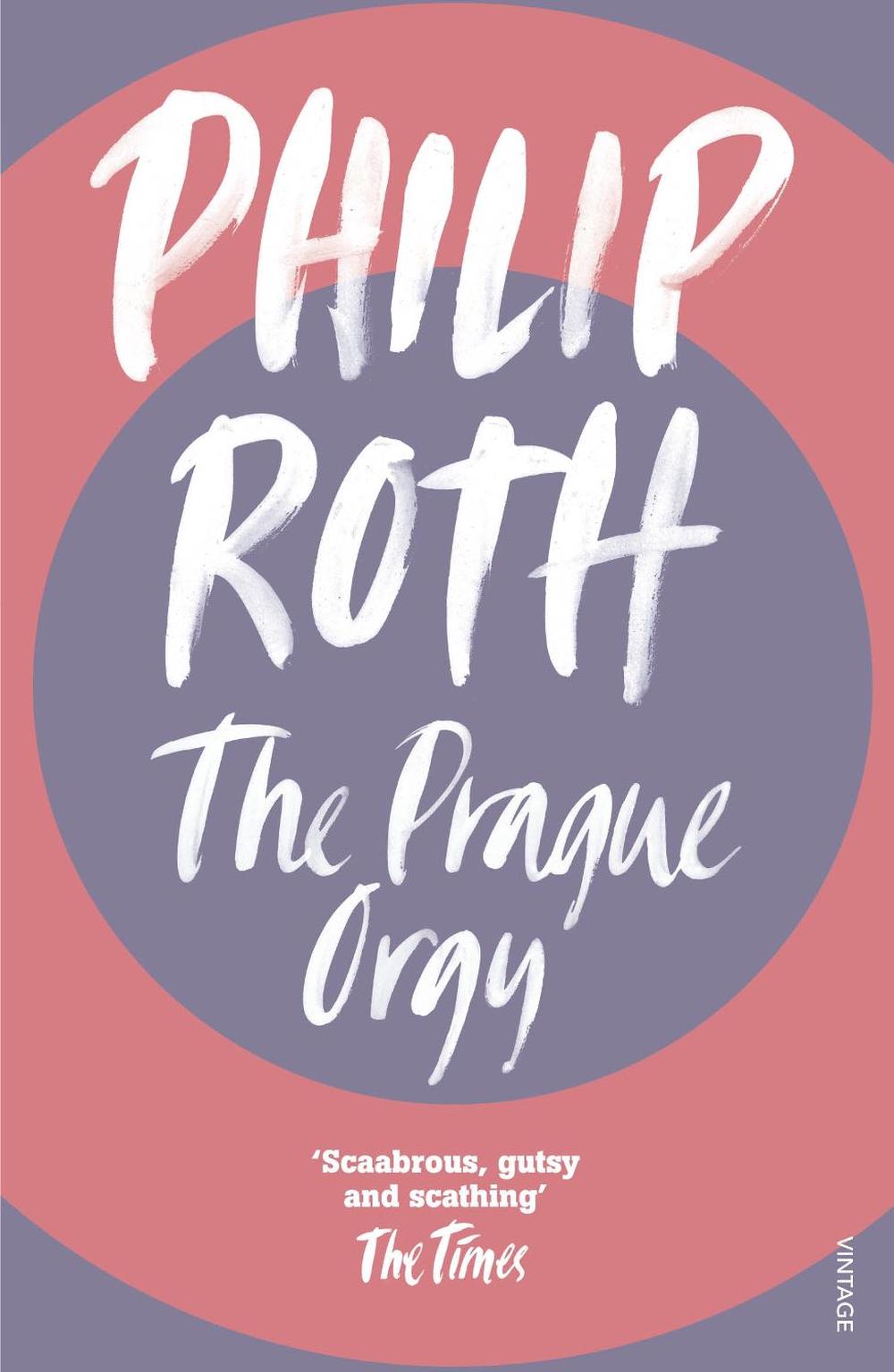 The Prague Orgy by Philip Roth - ISBN: 9780099476511