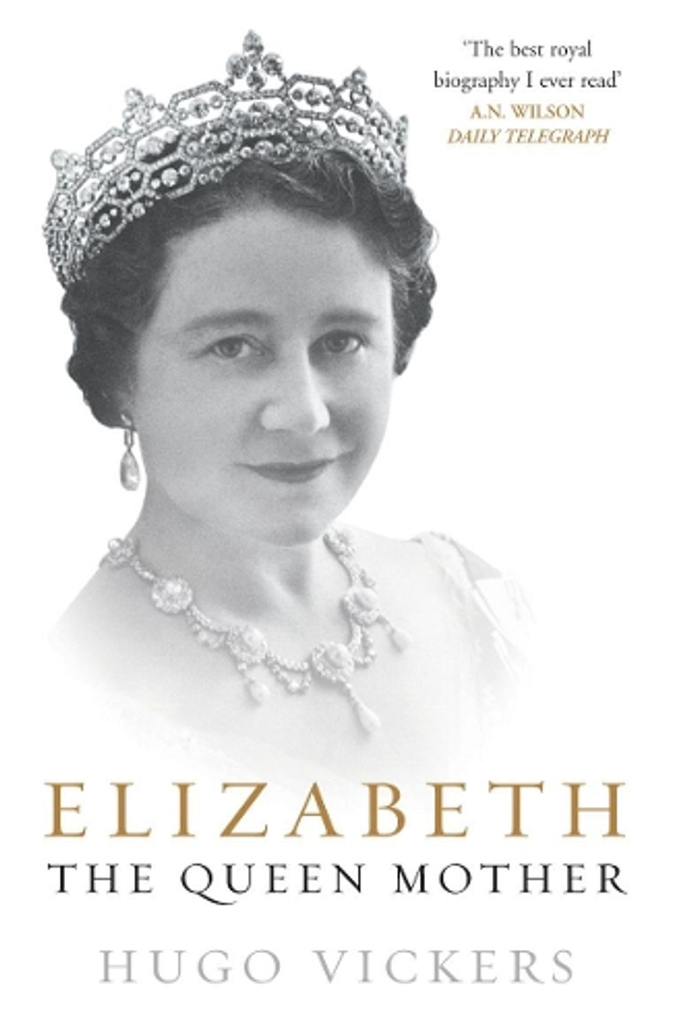 Elizabeth, the Queen Mother by Hugo Vickers - ISBN: 9780099476627