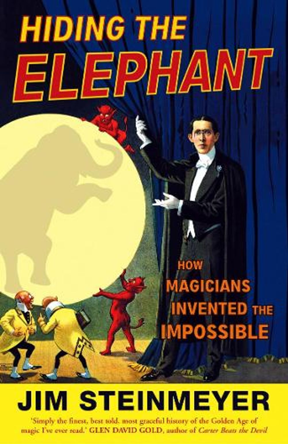Hiding The Elephant by Jim Steinmeyer - ISBN: 9780099476641