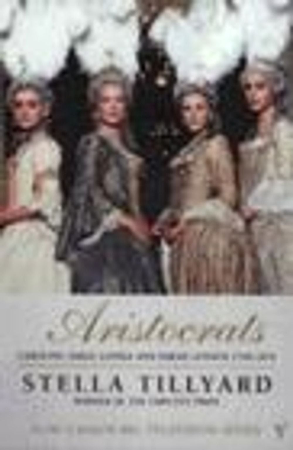 Aristocrats by Stella Tillyard - ISBN: 9780099477112