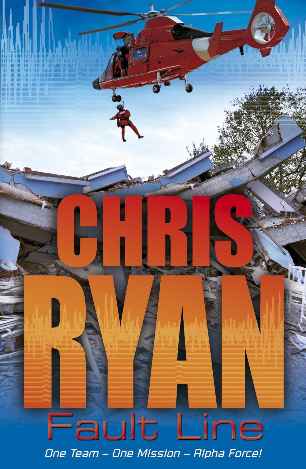 Alpha Force: Fault Line by Chris Ryan - ISBN: 9780099480150